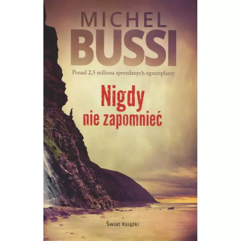 NIGDY NIE ZAPOMNIEĆ Michel Bussi NIGDY NIE ZAPOMNIEĆ Michel Bussi