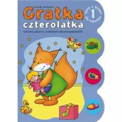 GRATKA CZTEROLATKA 1. CIEKAWE ZADANIA Z NAKLEJKAMI DLA PRZEDSZKOLAKÓW Bator Agnieszka