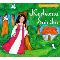 BAJKI ZNANE I LUBIANE - KRÓLEWNA ŚNIEŻKA Podgórska Anna