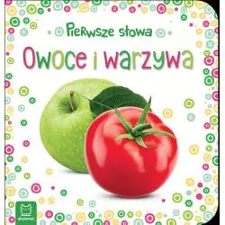 OWOCE I WARZYWA PIERWSZE SŁOWA MALUSZKA - Aksjomat