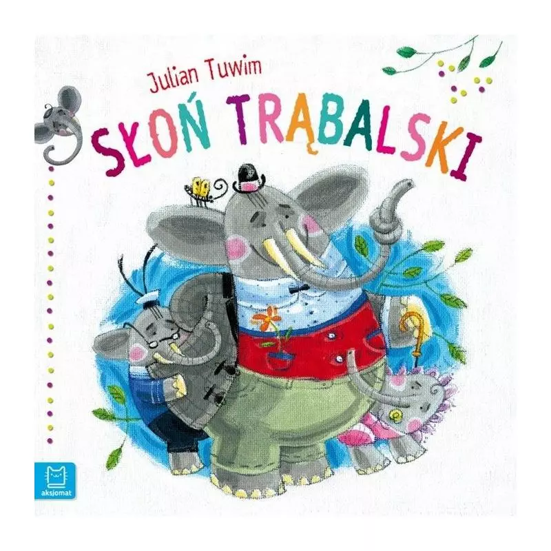 SŁOŃ TRĄBALSKI JULIAN TUWIM SŁOŃ TRĄBALSKI JULIAN TUWIM