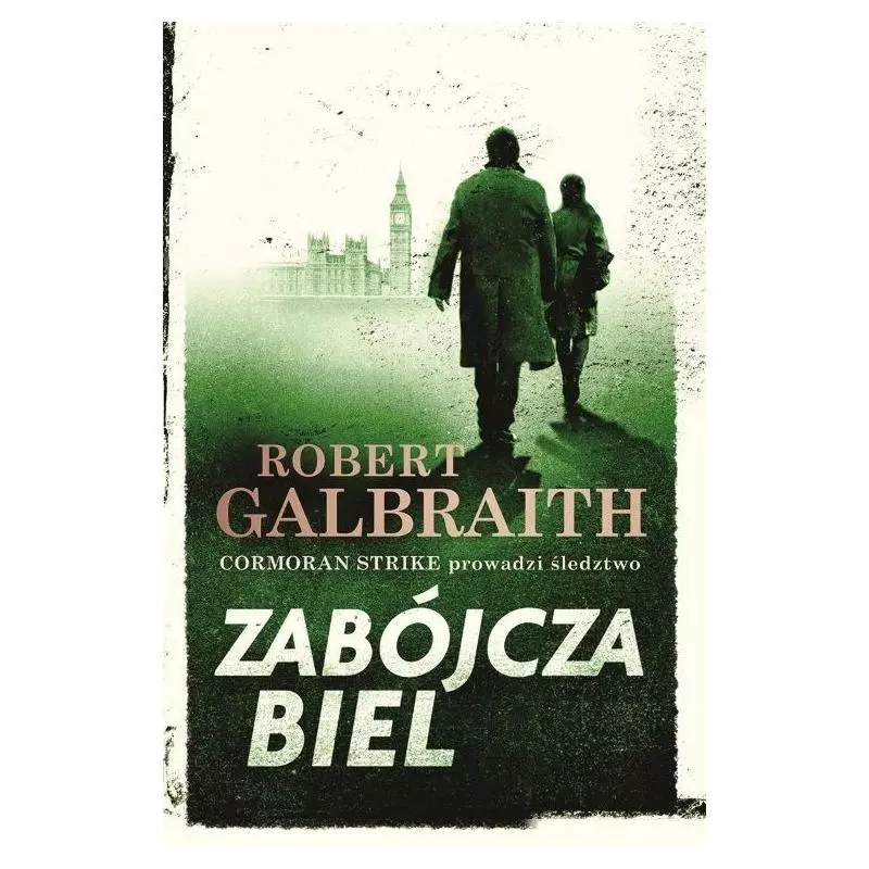 ZABÓJCZA BIEL CORMORAN STRIKE PROWADZI ŚLEDZTWO 4 Robert Galbraith - Dolnośląskie