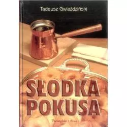 SŁODKA POKUSA Tadeusz Gwiaździński - Prószyński