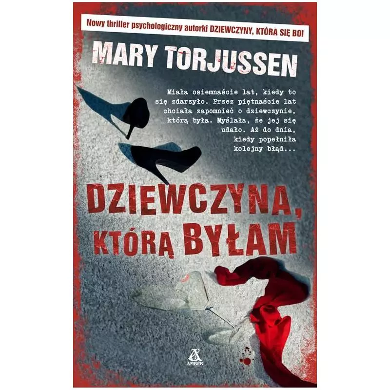 DZIEWCZYNA KTÓRĄ BYŁAM Mary Torjussen - Amber