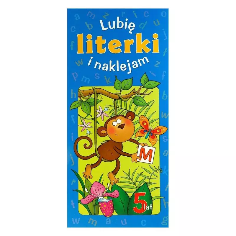 LUBIĘ LITERKI I NAKLEJAM 5+ - Aksjomat LUBIĘ LITERKI I NAKLEJAM 5+ - Aksjomat