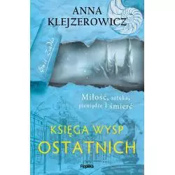 KSIĘGA WYSP OSTATNICH Anna Klejzerowicz - Replika