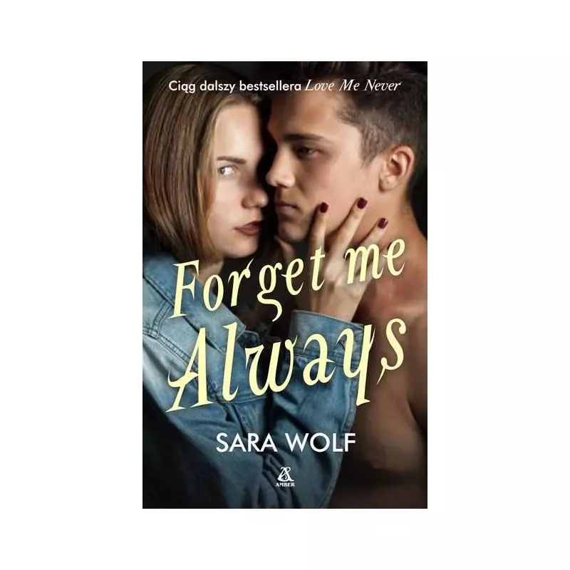 FORGET ME ALWAYS Wolf Sara - Amber