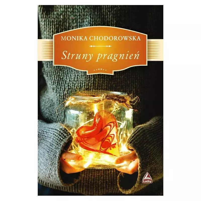 STRUNY PRAGNIEŃ Monika Chodorowska