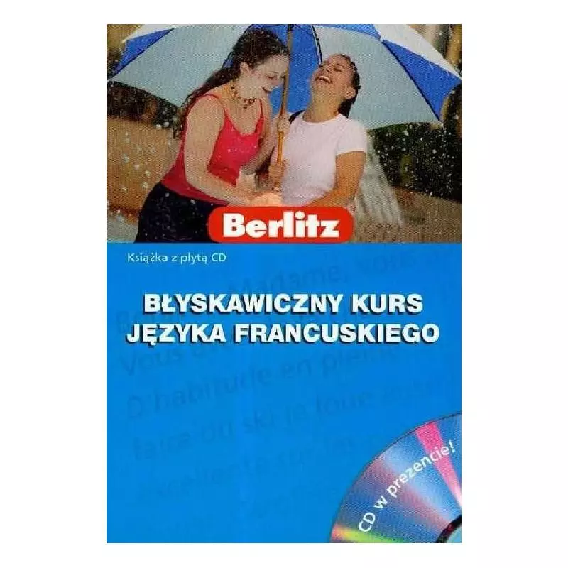 BŁYSKAWICZNY KURS JĘZYKA FRANCUSKIEGO. KSIĄŻKA Z PŁYTĄ CD. Micheline Funke - Berlitz