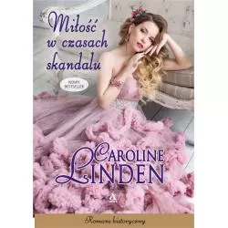 MIŁOŚĆ W CZASACH SKANDALU Caroline Linden - Amber