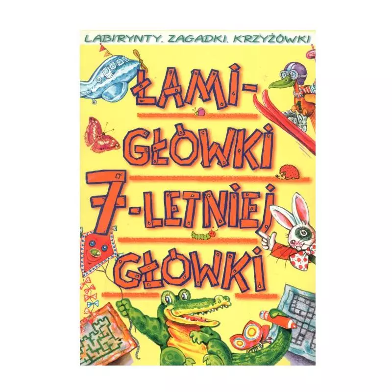 ŁAMIGŁÓWKI 7-LETNIEJ GŁÓWKI Anna Podgórska