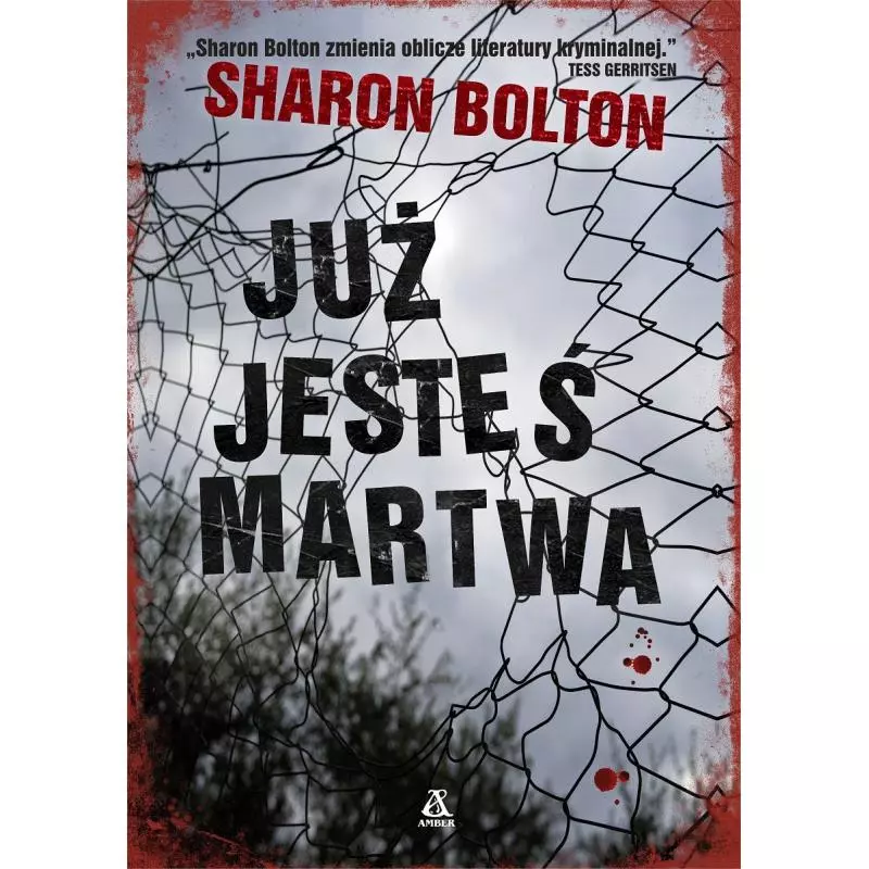 JUŻ JESTEŚ MARTWA Bolton Sharon - Amber