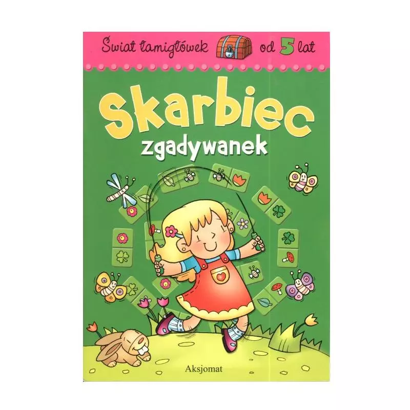 SKARBIEC ZGADYWANEK. ŚWIAT ŁAMIGŁÓWEK 5+