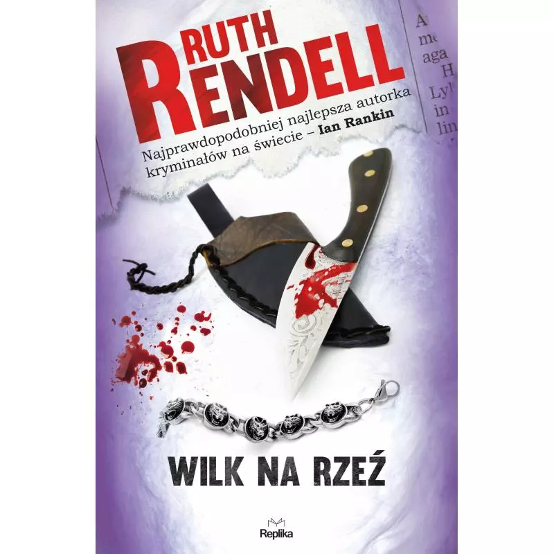 WILK NA RZEŹ Ruth Rendell - Replika