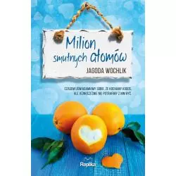 MILION SMUTNYCH ATOMÓW Jagoda Wochlik - Replika