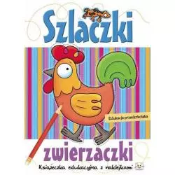 SZLACZKI ZWIERZACZKI. KSIĄŻECZKA EDUKACYJNA Z NAKLEJKAMI. 