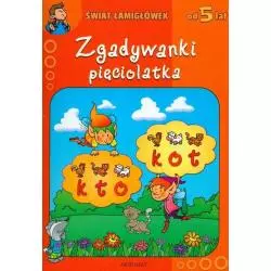ZGADYWANKI PIĘCIOLATKA - ŚWIAT ŁAMIGŁÓWEK 5+