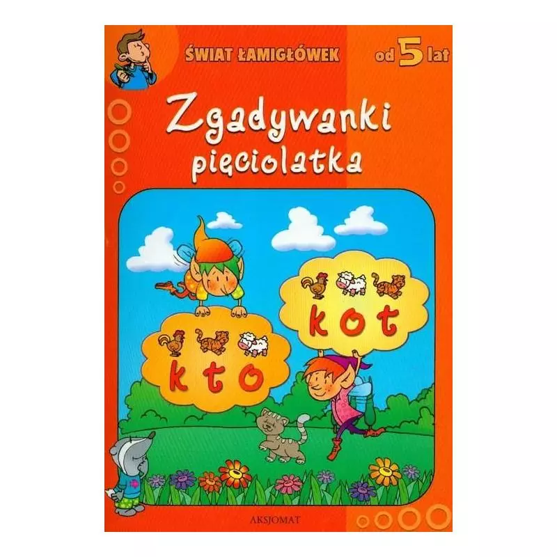 ZGADYWANKI PIĘCIOLATKA - ŚWIAT ŁAMIGŁÓWEK 5+