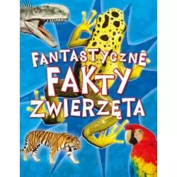 FANTASTYCZNE FAKTY ZWIERZĘTA 