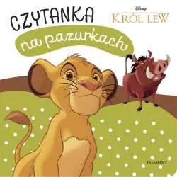 CZYTANKA NA PAZURKACH KRÓL LEW - Egmont