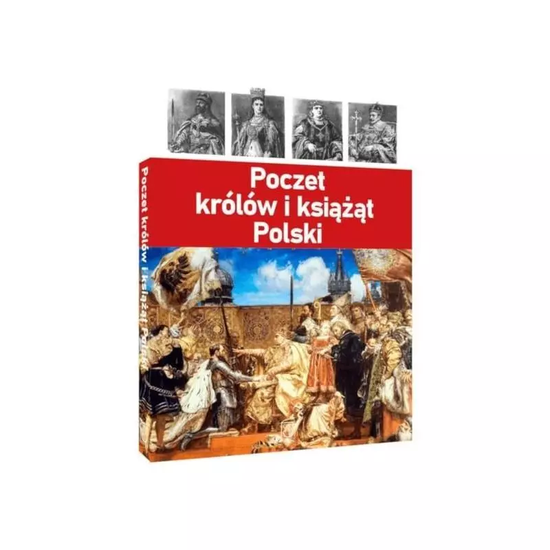 POCZET KRÓLÓW I KSIĄŻĄT POLSKI 