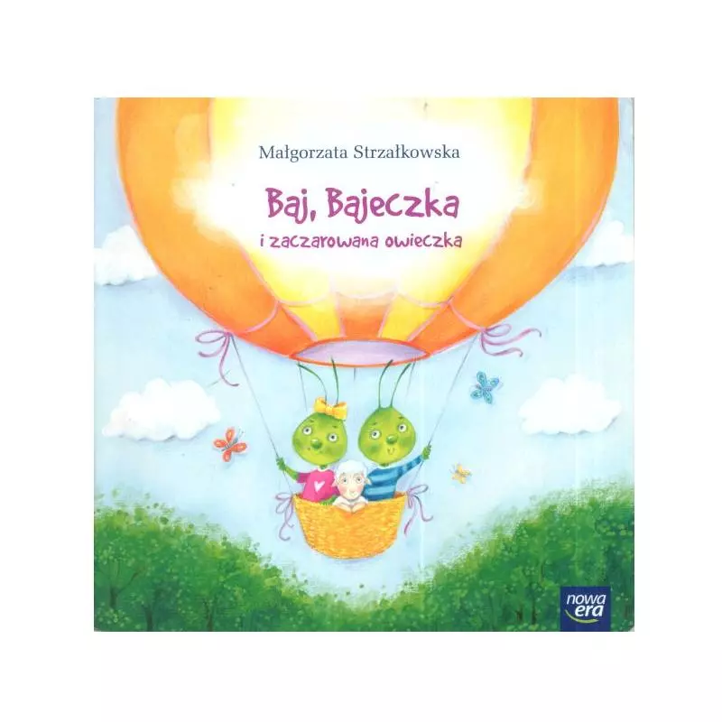 BAJ BAJECZKA I ZACZAROWANA OWIECZKA Małgorzata Strzałkowska