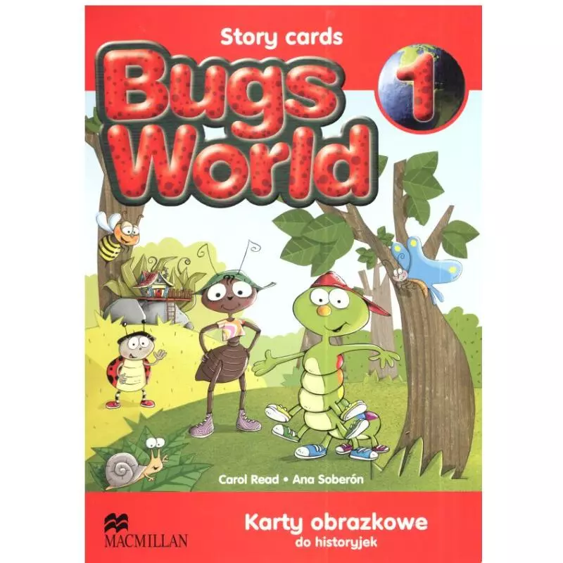 BUGS WORLD. STORY CARDS. KARTY OBRAZOWE DO HISTORYJEK. JĘZYK ANGIELSKI. EDUKACJA WCZESNOSZKOLNA. 