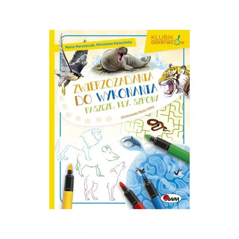 ZWIERZOZADANIA DO WYKONANIA PASZCZE KŁY SZPONY Marta Maruszczak