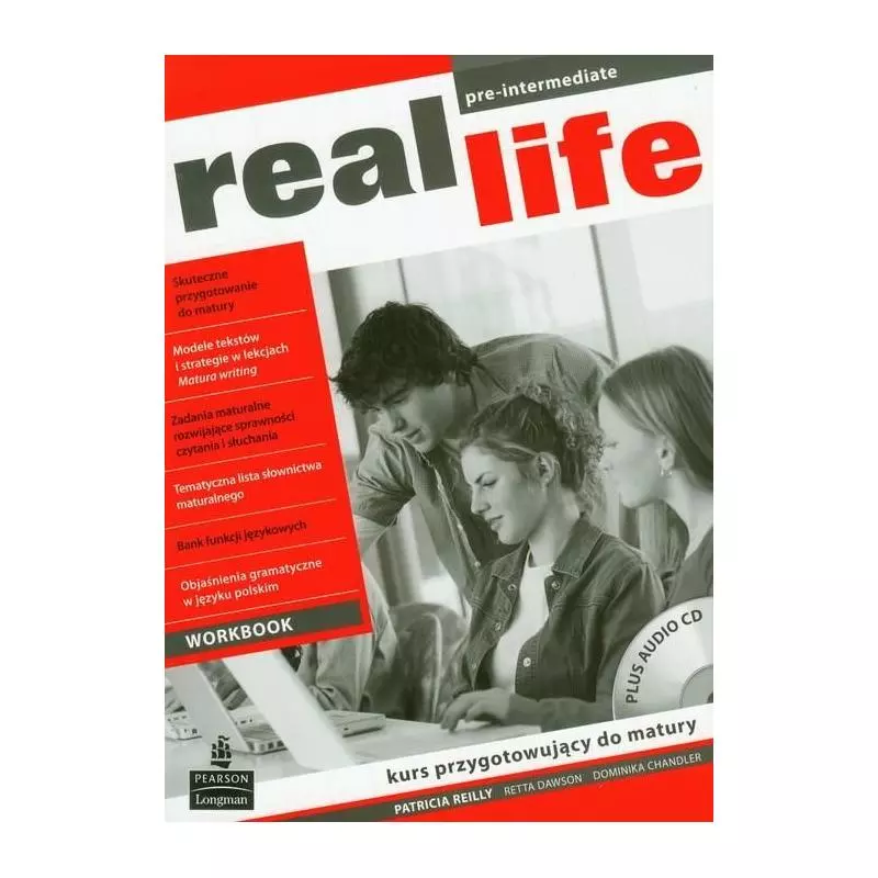 REAL LIFE. KURS PRZYGOTOWUJĄCY DO MATURY +CD. Patricia Reilly - Pearson