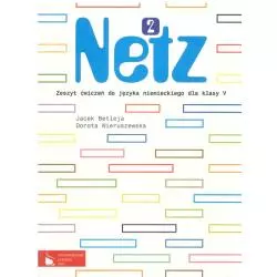 NETZ 2. ĆWICZENIA. JĘZYK NIEMIECKI.SZKOŁA PODSTAWOWA. Jacek Betleja, Dorota Wieruszewska - Wydawnictwo Szkolne PWN