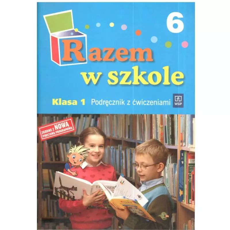 RAZEM W SZKOLE 6. KLASA 1. PODRĘCZNIK Z ĆWICZENIAMI. Jolanta Brzózka , Katarzyna Harmak , Kamila Izbińska - WSiP