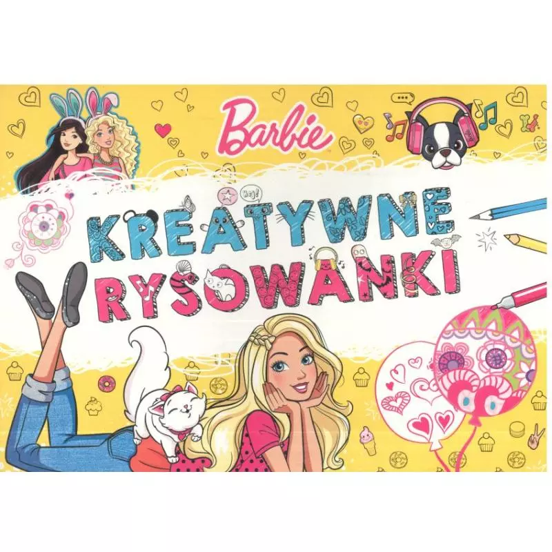 BARBIE. KREATYWNE RYSOWANKI 3+ - Ameet