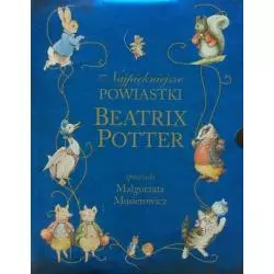 NAJPIĘKNIEJSZE POWIASTKI BEATRIX POTTER. Potter, Beatrix