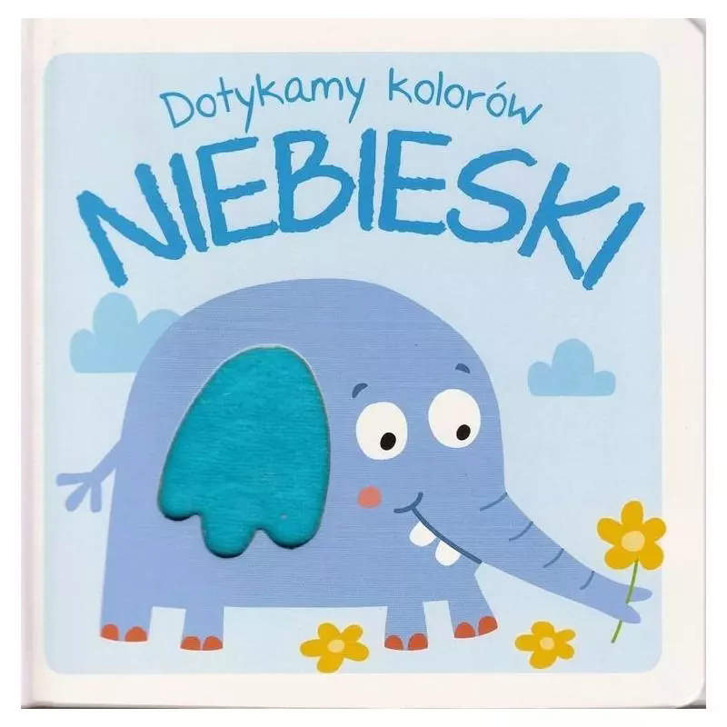 DOTYKAMY KOLORÓW ! NIEBIESKI 