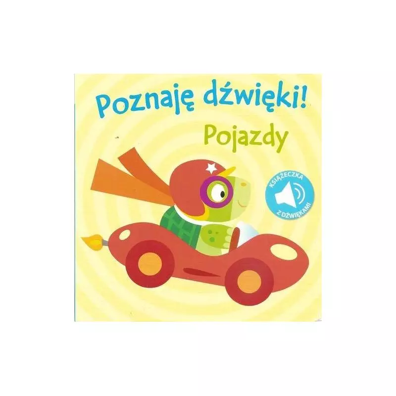 POZNAJĘ DŹWIĘKI! POJAZDY 