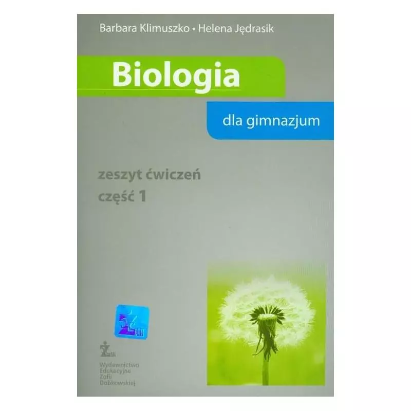 BIOLOGIA. ZESZYT ĆWICZEŃ 1 Barbara Klimuszko - ŻAK- Wydawnictwo Edukacyjne