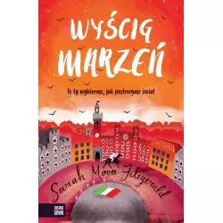 WYŚCIG MARZEŃ Sarah Moore Fitzgerald 12+ - Zielona Sowa