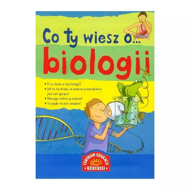 CO TY WIESZ O... BIOLOGII. Maskell Hazel - Centrum Edukacji Dziecięcej