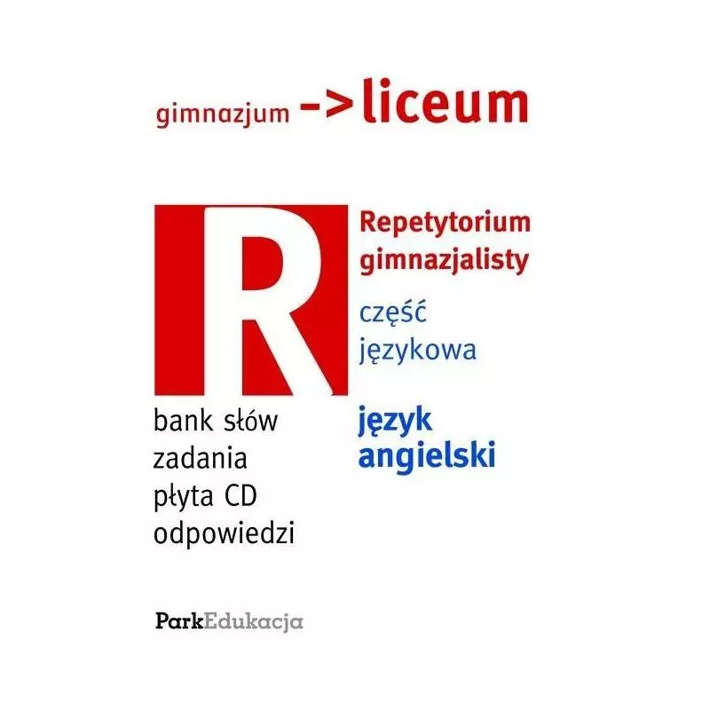 REPETYTORIUM GIMNAZJALISTY +CD. CZĘŚĆ JĘZYKOWA. JĘZYK ANGIELSKI. Ewak Agata - Wydawnictwo Szkolne PWN