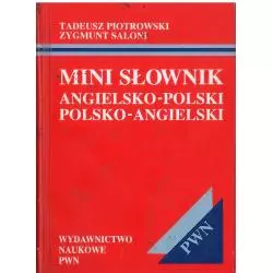 MINI SŁOWNIK ANGIELSKO-POLSKI, POLSKO-ANGIELSKI. Zygmunt Saloni, Tadeusz Piotrowski