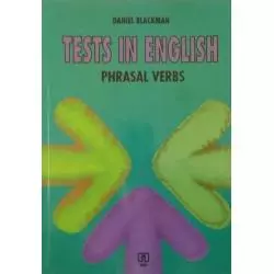 TESTS IN ENGLISH. PHRASAL VERBS. ĆWICZENIA. Daniel Blackman - WSiP