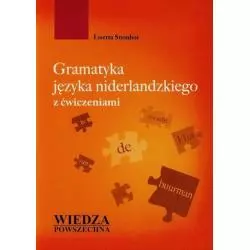 GRAMATYKA JĘZYKA NIDERLANDZKIEGO Z ĆWICZENIAMI. Lisetta Stembor - Wiedza Powszechna