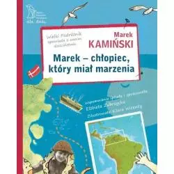 MAREK - CHŁOPIEC, KTÓRY MIAŁ MARZENIA Zubrzycka Elżbieta - GWP GDANSKIE WYDAWNICTWO PSYCHOLOGICZNE