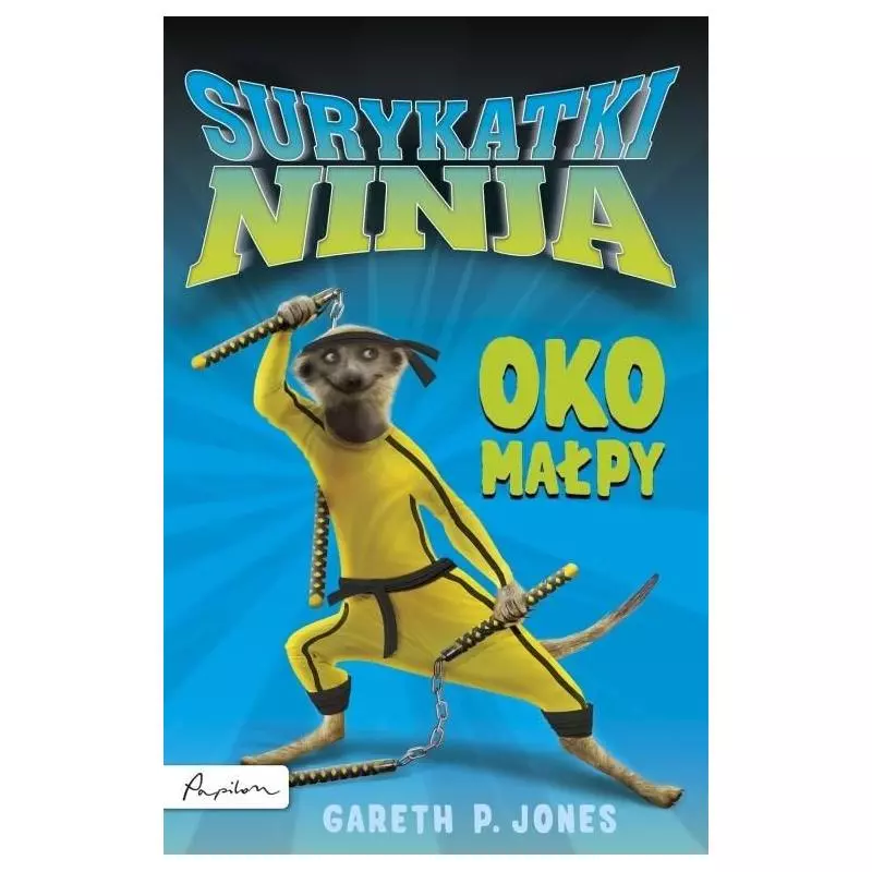 SURYKATKI NINJA. OKO MAŁPY. Gareth P. Jones