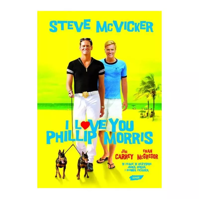 I LOVE YOU PHILLIP MORRIS Steve McVicker