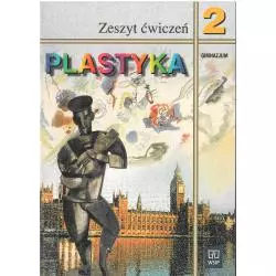 PLASTYKA 2. ZESZYT ĆWICZEŃ. Barbara Neubart - WSiP