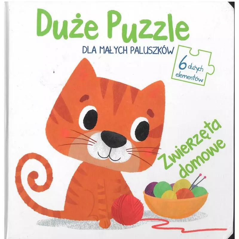 ZWIERZĘTA DOMOWE. DUŻE PUZZLE DLA MAŁYCH PALUSZKÓW - Yoyo Books