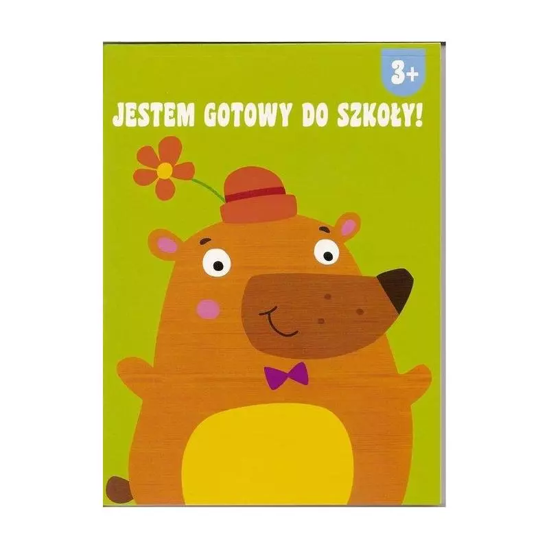 JESTEM GOTOWY DO SZKOŁY. 3+ - Yoyo Books