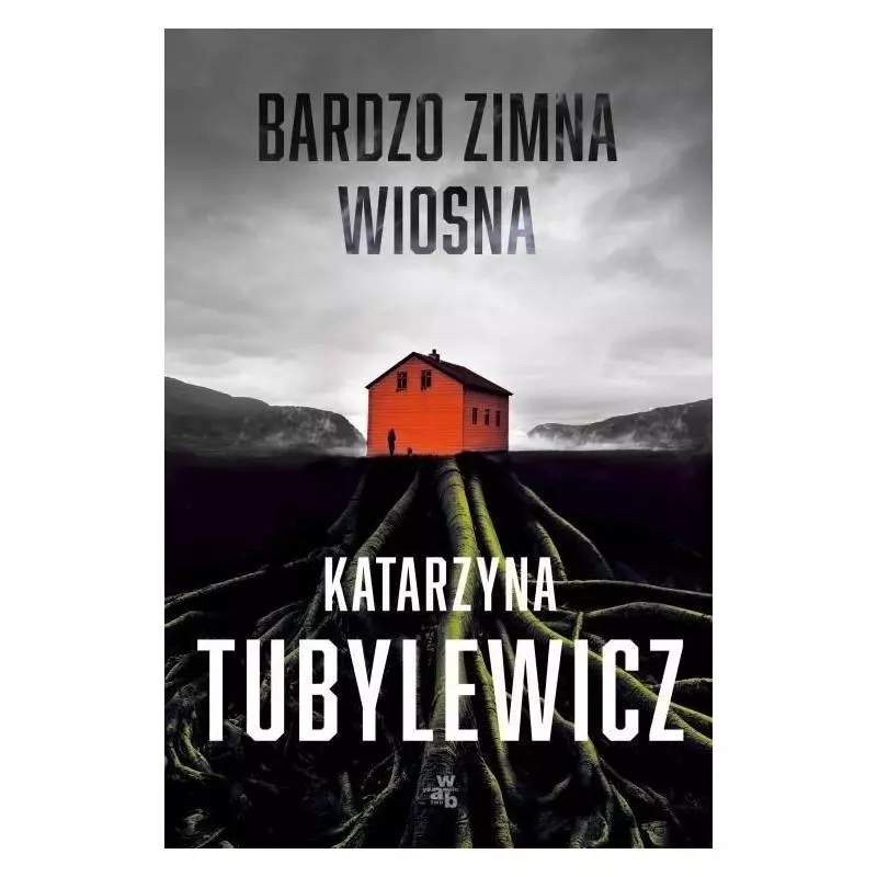 BARDZO ZIMNA WIOSNA Katarzyna Tubylewicz