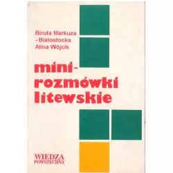 MINIROZMÓWKI LITEWSKIE Alina Wójcik Biruta Markuza-Białostocka - Wiedza Powszechna